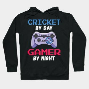 Cricket By Day Gamer By Night Hoodie